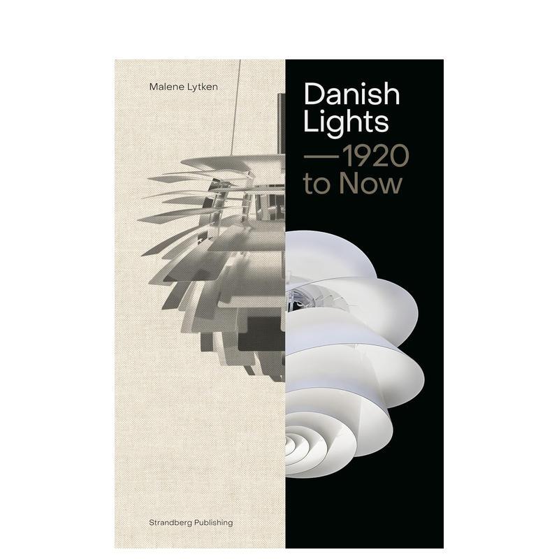 【现货】丹麦灯具:1920至今 Danish Lights: 1920 to Now 原版英文工业产品设计进口书籍图书外版正版