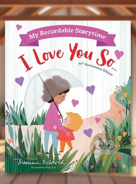 【现货】我的可录制故事时间我如此爱你My Recordable Storytime I Love You So英文儿童绘本人际关系3-6岁精装Marianne Richmond