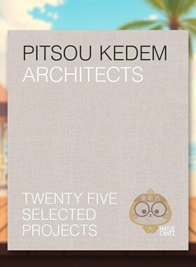 【预售】Pitsou Kedem建筑事务所：25个项目精选英文设计建筑师/工作室精装进口原版外版书籍Pitsou Kedem Architects: Twenty-Fi