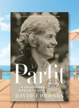 【预售】帕菲特：哲学家和他拯救道德的使命 Parfit: A Philosopher and His Mission to Save Morality 原版英文文学传记进口书籍