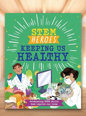 【现货】STEM英雄保护我们的健康STEM Heroes Keeping Us Healthy英文儿童绘本知识百科3-6岁精装Tom Jackson进口原版书Wayland97