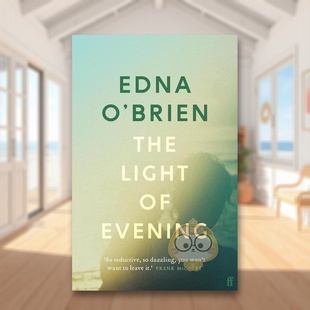 The 正版 母女关系进口书籍图书外版 英文文学小说 预售 暮色微光 爱尔兰传奇女作家Edna Light Brien Evening 原版