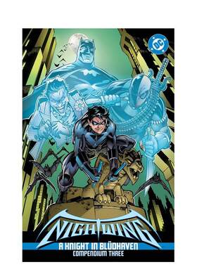 【预售】夜翼：布鲁德黑文的骑士纲要 第三册 Nightwing: A Knight in Blüdhaven Compendium Three 英文漫画进口原版图书籍外文