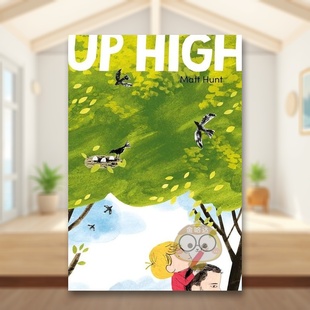 【预售】举高高（平装）英文儿童绘本人际关系进口原版外版书平装3岁-6岁Up HighMatt HuntNosy Crow UK书籍图书正版