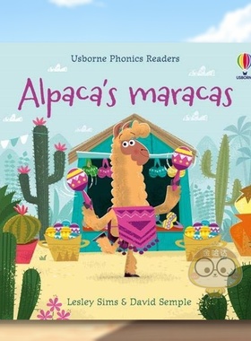 【现货】阿尔帕卡的沙球【Phonics Readers】Alpaca’s Maracas英文儿童自然拼读3-6岁纸板书Lesley Sims  David Semple进口原版书