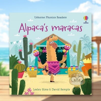 【预售】阿尔帕卡的沙球【Phonics Readers】Alpaca’s Maracas英文儿童自然拼读3-6岁纸板书Lesley Sims  David Semple进口原版书