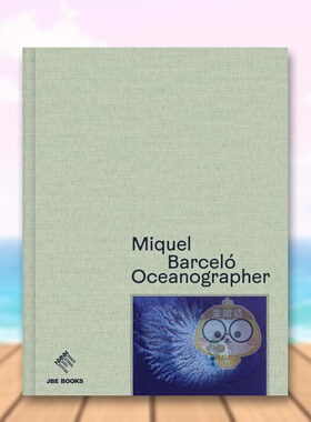 【预售】米克尔·巴塞洛：海洋学家英文艺术家艺术工作室精装进口原版外版书14岁以上Miquel Barceló: Oceanographer Miquel Ba书