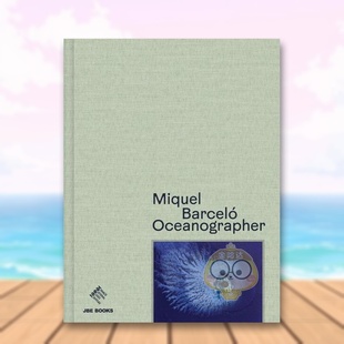 【预售】米克尔·巴塞洛：海洋学家英文艺术家艺术工作室精装进口原版外版书14岁以上Miquel Barceló: Oceanographer Miquel Ba书