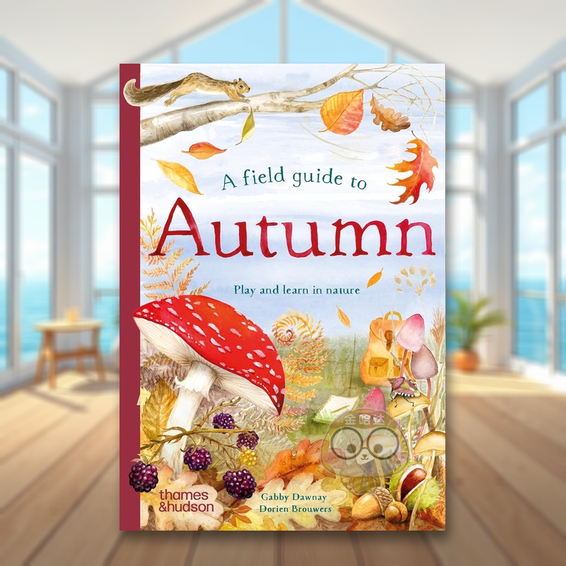 自然野趣：秋天野外实地指南 【