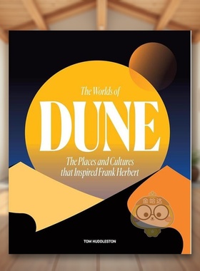 【现货】沙丘的世界启发弗兰克赫伯特的地方和文化The Worlds of Dune: The Places and Cultures that Inspired Frank Herbert英