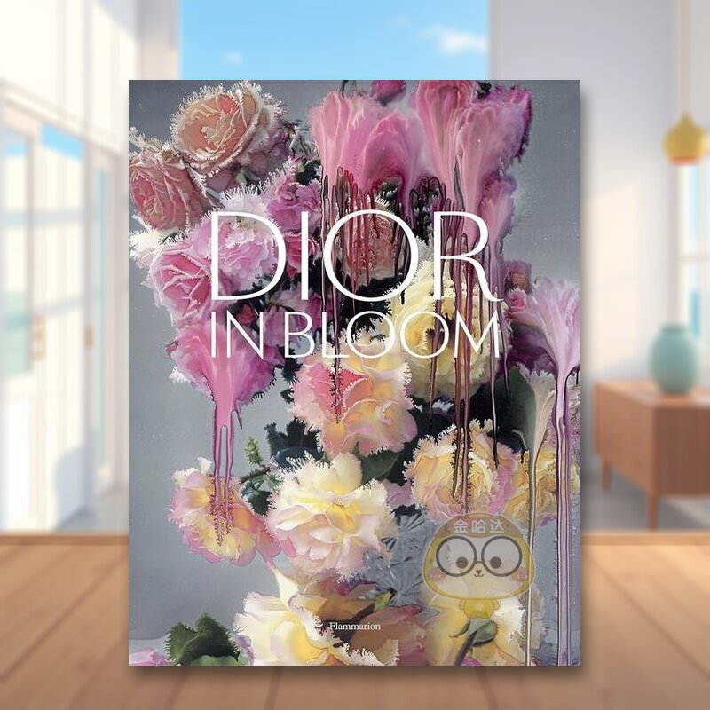 【现货】迪奥花漾盛放英文时尚设计师品牌进口原版外版书精装Dior in Bloom Alain StellaFlammarion书籍图书正版