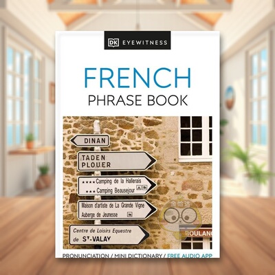 【预售】法语旅行短语书 Eyewitness Travel Phrase Book French : Essential Reference for Every Traveller 原版英文语言学习进