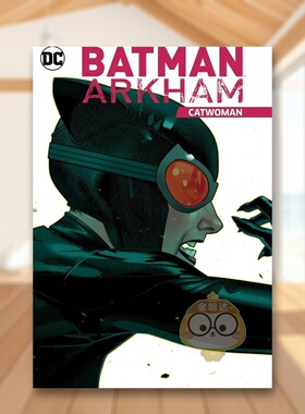 【现货】【DC Comics】蝙蝠侠阿卡姆猫女英文漫画平装进口原版书Batman Arkham: Catwoman: Tr - Trade Paperback Finger  Bill书
