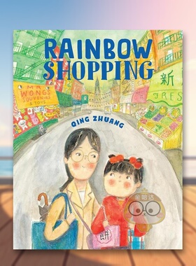 【预售】彩虹购物Rainbow Shopping英文儿童绘本自我认知情绪管理6-9岁精装进口原版书ZHUANG  QING Holiday House书籍图书外版正