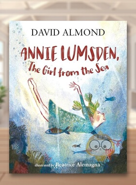 【预售】安妮·卢姆斯登 来自海洋的女孩 Annie Lumsden the Girl from the Sea 原版英文儿童绘本进口书籍图书外版正版