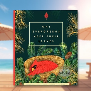 【预售】为什么常青树不掉叶子 Why Evergreens Keep Their Leaves 原版英文儿童绘本进口书籍图书外版正版