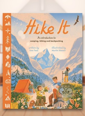 【预售】徒步旅行在户外露营徒步旅行和背包旅行的完整指南英文儿童绘本知识百科Iron Tazz进口原版书精装6-9岁Hike It A comple书