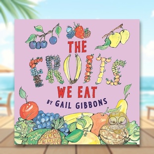 New 6周岁The Fruits 更新 外版 Gibbons书 Updated Gail 水果 英文儿童绘本知识百科进口原版 书精装 Eat 我们吃 预售