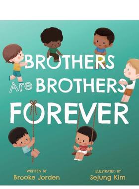 【预售】兄弟永远是兄弟 【Sibling Love】Brothers Are Brothers Forever 兄弟姐妹情谊 原版英文儿童绘本
