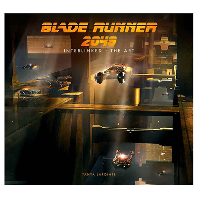 【预售】银翼杀手2049艺术设定集 Blade Runner 2049 - Interlinked - The Art英文原版图书进口外版书籍
