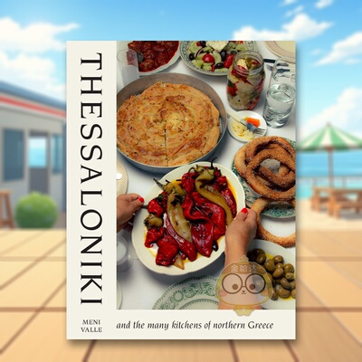 【预售】塞萨洛尼基：探访希腊北境多元美食 Thessaloniki: And the Many Kitchens of Northern Greece 原版英文餐饮生活美食进口