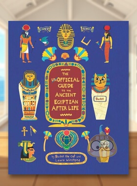 【现货】古埃及未来世指南The Unofficial Guide to the Ancient Egyptian Afterlife英文儿童绘本知识百科3-6岁精装Laura Winsto