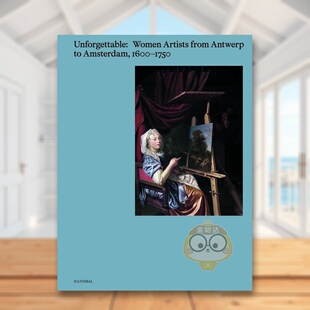 【预售】不可遗忘的群星:低地国家女性艺术家 Unforgettable 原版英文艺术画册画集