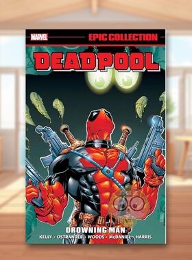 【现货】【Marvel】死侍史诗合集溺水者英文漫画简装进口原版书DEADPOOL EPIC COLLECTION: DROWNING MAN Walter McDaniel  Joe K