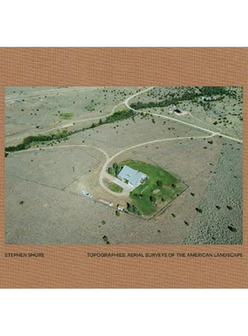 【预售】史蒂芬·肖尔 地形学：美国景观航测 Stephen Shore, Topographies: Aerial Surveys of the American 英文原版进口图书