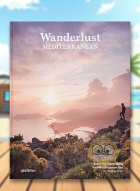 【预售】【漫游奇趣】地中海探索地中海沿岸徒步路线英文旅行【Wanderlust】Mediterranean: Exploring Trails Along the Mediter