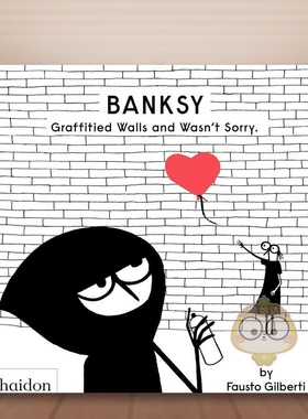 【预售】班克斯在墙上涂鸦也不后悔英文儿童艺术启蒙进口原版外版书精装Banksy Graffitied Walls and Wasn’t Sorry.Fausto Gil书