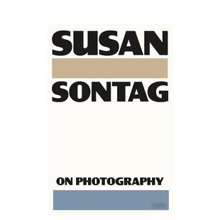 【预售】论摄影：苏珊·桑塔格的影像批判集 On Photography 经典再版 原版英文文学散文
