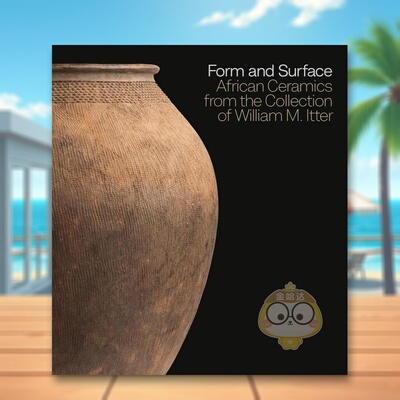【现货】造型表面非洲陶瓷威廉Form and Surface英文博物馆展览私人收藏画册Allison J MartinoScala Arts & Heritage Publishers