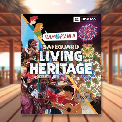 【现货】星球团队！：保护活态遗产 【Team Planet!】Safeguard Living Heritage 原版英文儿童绘本进口书籍图书外版正版
