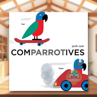 【现货】【语法动物园】比较级【A Grammar Zoo Book】Comparrotives英文儿童桥梁书6-9岁纸板书Janik Coat进口原版书Abrams Appl