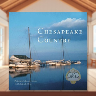 【预售】切萨皮克湾乡村 Chesapeake Country 原版英文旅行进口书籍图书外版正版