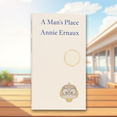 【预售】【2022年诺贝尔文学奖Annie Ernaux】一个男人的位置A Man’s Place英文文学小说进口原版书Annie Ernaux Fitzcarraldo书
