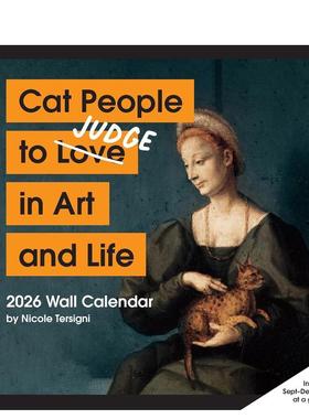 【预售】艺术与生活中的猫族审判者2026年挂历 Cat People to Judge in Art and Life 2026 Wall Calendar 原版日历