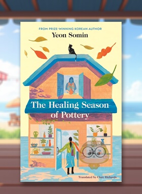 【预售】我和陶器的新生活The Healing Season of Pottery英文小说平装Yeon Somin进口原版书Algonquin Books643756752书籍图书外