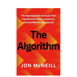【预售】算法:特斯拉、Lululemon、通用汽车和SpaceX的超高速增长秘诀 The Algorithm 原版英文商业行销进口书籍图书外版正版