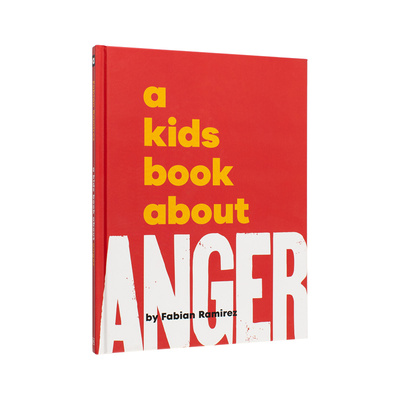 【预售】【给孩子的书】愤怒【A Kids Book About】Anger英文青少年读物9-12岁精装Fabian Ramirez进口原版书DK Children2417书籍