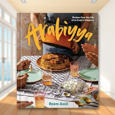 【现货】【2023IACP烹饪图书奖】arabiyya：散居海外的阿拉伯人的生活食谱英文餐饮进口原版外版书精装14岁以上Arabiyya: Recipe书