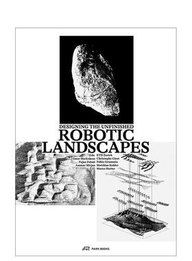 【预售】机器人景观 Robotic Landscapes 原版英文建筑设计进口书籍图书外版正版