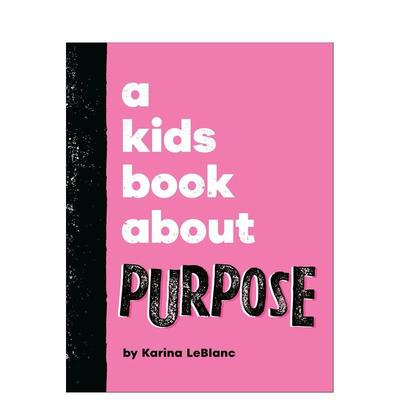 【预售】【给孩子的书】人生意义 【A Kids Book About】Purpose 原版英文青少年读物进口书籍图书外版正版儿童