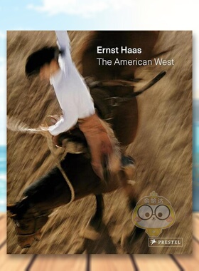 【现货】色彩大师厄恩斯特·哈斯：美国西部英文*影集*影师专辑进口原版书精装14岁以上Ernst Haas: The American West Paul Lowe