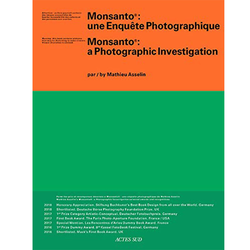 【现货】Monsanto: A Photographic Investigation，孟山都：摄影调查英文原版图书籍进口正版 Mathieu Asselin 摄影-纪实