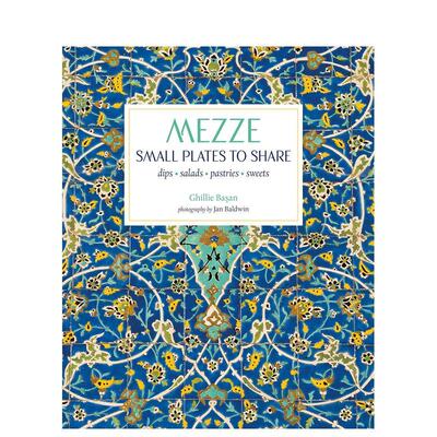 【现货】麦兹：分享精致美味Mezze: Small Plates to Share英文进口原版餐饮美食图书Ghillie Basan外文正版