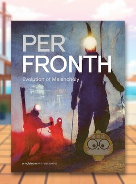 【预售】挪威当代艺术家Per Fronth：忧郁的演变Per Fronth: Evolution of Melancholy英文艺术家艺术工作室进口原版图书精装Ceci
