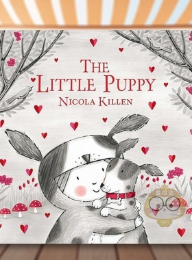 【现货】小狗狗英文儿童绘本插画师Nicola Killen进口原版书精装3岁-6岁The Little Puppy Paula Wiseman书籍图书外版正版