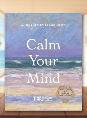【预售】静下心来英文心灵励志精装进口原版书14岁以上Calm Your Mind Ravenous Ravenous Butterflies Batsford书籍图书外版正版